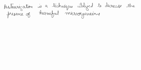 question-17-2-points-pasteurization-is-method-to-reduce-pathogenic-and-spoilage-causing-microbes-in-food-how-docs-it-work-raise-the-temperature-65-for-30-minutes-raisc-the-temperatur_-to-00c-18062