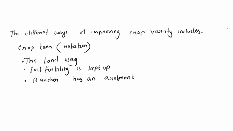 why-is-crop-variety-important-in-cultivation-describe-the-important-factors-for-which-variety-improvement-is-done-17337