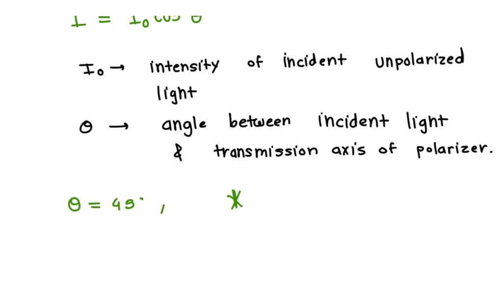 SOLVED: unpolarized light of intensity Io is incident on an ideal ...
