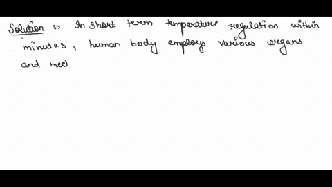 homeostasis-feedback-modeling-thermoregulation-normal-thermoregulation-draw-an-outline-of-the-human-body-label-locations-and-examples-of-all-the-organs-involved-in-short-term-minutes_-not-da-76046