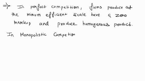 question-53-10-points-a-compare-the-two-markets-perfect-competition-and-monopolistic-competition-in-terms-of-these-three-criteria-excess-capacity-mark-up-and-product-variety-based-on-your-an-75931