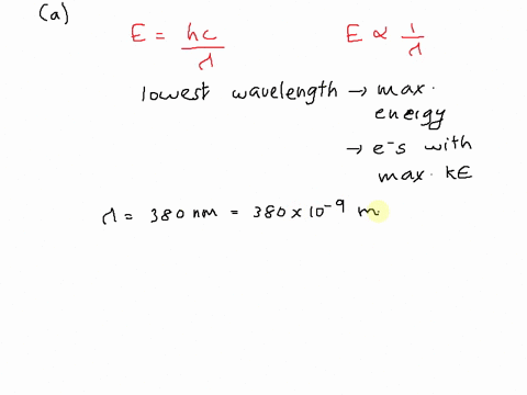 white-light-ranging-in-wavelengths-from-380-to-750-nm-is-incidenton-a-metal-with-work-function-wo-267-eva-what-is-the-maximum-kinetic-energy-of-the-electrons-emittedfrom-the-surfaceb-for-wha-05461