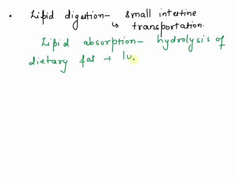 describe-how-lipid-is-digested-in-the-small-intestine-and-how-it-is-transported-in-the-body-17411