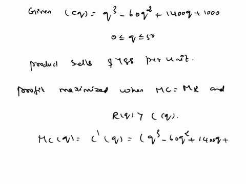 the-total-cost-of-producing-units-of-a-product-is-given-by-cq-q3-50q2-1400q-1000-for-0-q-50-the-product-sells-for-5788-per-unit-what-production-level-maximizes-profit-find-the-total-cost-tot-84045