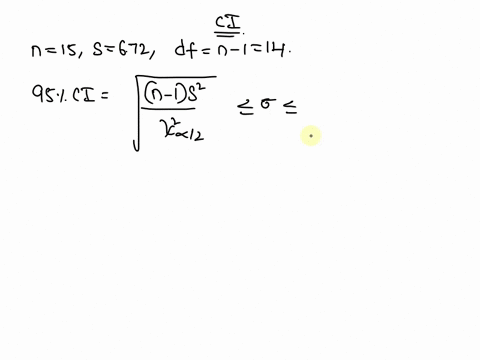 calculate-the-two-sided-95-confidence-interval-for-the-population-standard-deviation-sigma-given-that-a-sample-of-size-n15-yields-a-sample-standard-deviation-of-672-your-answer-328-sigma-206-61664