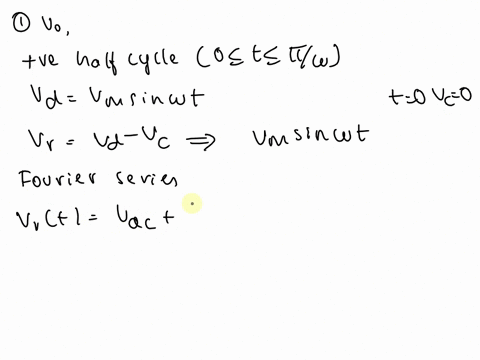 a-using-fourier-series-find-the-components-of-vot-by-deriving-the-expression-for-vdc-v1-and-v2-b-suppose-vm-100-l-01h-and-r-is-620-provide-the-expressions-and-graphs-of-the-output-voltage-th-31336