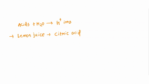acids-are-substances-that-produce-hydrogen-ions-h-when-dissolved-in-water-lemon-juice-is-an-example-of-an-acidic-solution-what-does-lemon-juice-taste-like-what-effect-does-lemon-juice-have-o-66307