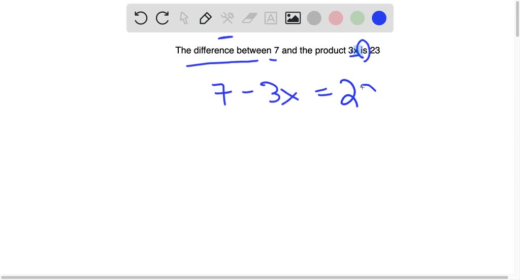 solved-the-difference-between-7-and-the-product-3x-is-23