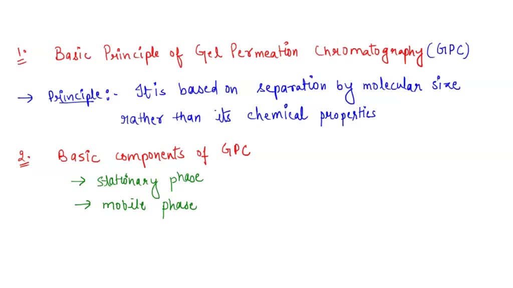 SOLVED: Q1. What is the basic principle of GPC (gel permeation ...