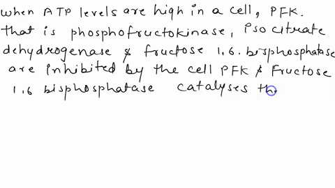 29-when-atp-levels-are-high-in-a-cell-which-of-the-following-enzymes-will-be-inhibited-a-phosphofructokinase-pfk-b-isocitrate-dehydrogenase-c-fructose-16-bisphosphatase-a-and-b-all-of-the-ab-41018