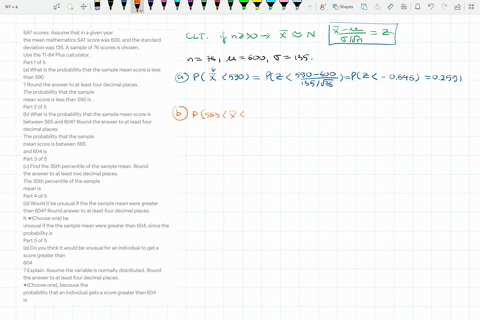 sat-scores-assume-that-in-a-given-year-the-mean-mathematics-sat-score-was-600-and-the-standard-deviation-was-135-a-sample-of-76-scores-is-chosen-use-the-ti-84-plus-calculator-part-1-of-5-a-w-50443