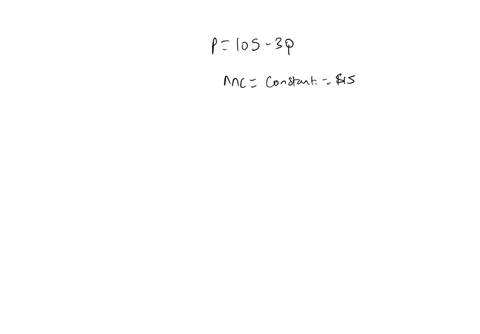 a-monopolist-faces-a-demand-curve-given-by-p-105-3q-where-p-is-the-price-of-the-good-and-q-is-the-quantity-demanded-the-marginal-cost-of-production-is-constant-and-is-equal-to-15-there-are-n-27287