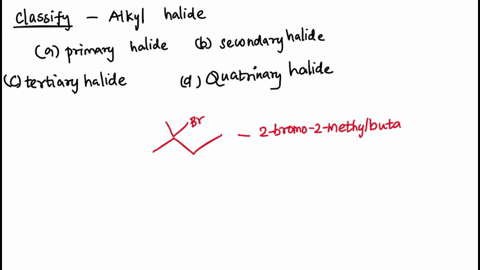 question-3-what-is-the-classification-of-the-following-alkyl-halide-br-a-primary-halide-c-tertiary-halide-b-secondary-halide-d-quatrinary-halide-04498