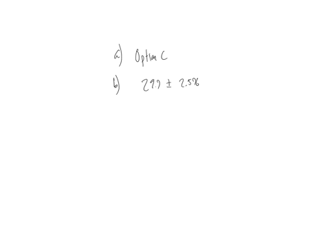 construct-99-confidence-intervar-tor-ine-population-use-the-standard-norma-distribution-or-the-t-distribution-justify-your-decision-if-neither-distribution-can-be-used-explain-why-interpret-63878