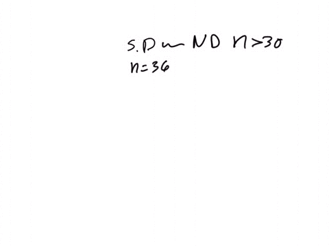 suppose-x-has-a-distribution-with-a-mean-of-50-and-a-standard-deviation-of-3-random-samples-of-size-n-36-are-drawn-a-describe-the-distribution-compute-the-mean-and-standard-deviation-of-the-64686