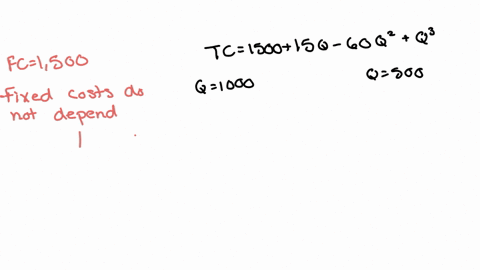 given-the-following-cost-function-tc-1500-15q-6q-2-q3-i-determine-the-total-fixed-cost-for-producing-1000-units-of-output-and-500-units-of-output-75276