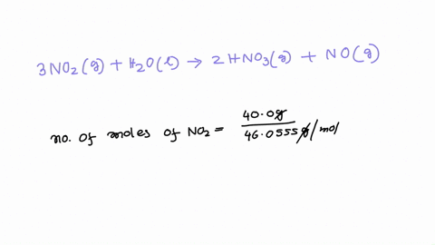 how-many-moles-of-hno3-will-be-produced-from-the-reaction-of-400-g-of-no2-with-excess-water-in-the-following-chemical-reaction-3-no2g-h2o-l-2-hno3g-nog-58388