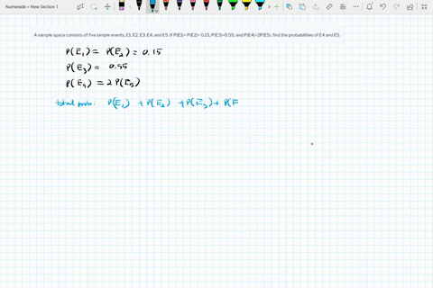 a-sample-space-consists-of-five-simple-events-e1-e2-e3-e4-and-e5-if-pe1-pe2-015-pe3055-and-pe42pe5-find-the-probabilities-of-e4-and-e5-27516