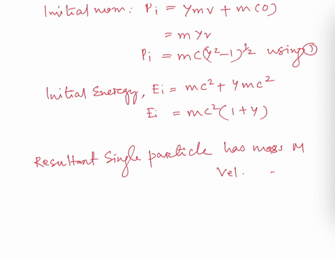 particle-of-mass-m-traveling-at-a-relativistic-speed-makes-completely-inelastic-collision-with-an-identical-particle-that-is-initially-at-rest-find-a-the-speed-of-the-resulting-single-partic-61155
