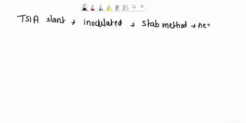 4-the-tsia-slant-is-inoculated-using-a-stab-method-with-a-needle-ices-stab-streak-method-with-a-needle-streak-method-using-a-loop-stab-streak-method-a-loop-5-gas-production-from-fermentation-58806
