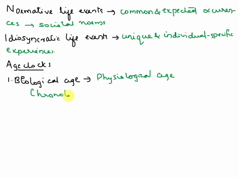 describe-the-difference-between-normative-and-idiosyncratic-life-events-additionally-define-age-clocks-biological-social-and-psychological-age-and-for-each-term-pick-a-chronological-age-grou-03174