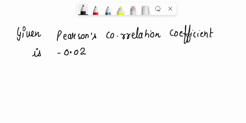 pearsons-correlation-coefficient-of-two-variables-is-002-what-does-it-indicate-in-terms-of-relationship-between-these-two-variables-what-is-the-difference-between-dependent-and-independent-v-10633