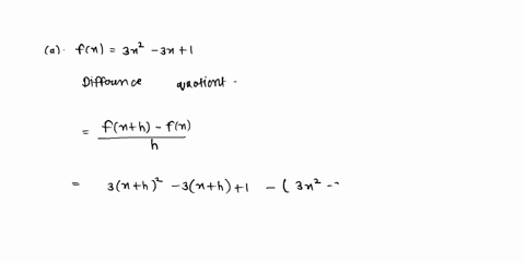 a-find-the-simplified-form-of-the-difference-quotient-for-the-function-fx-3x2-3x-1-b-complete-the-following-table-flx-h-fx-01-001-89796