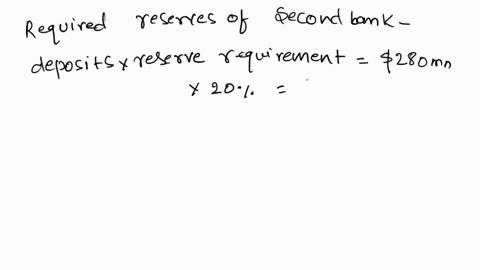 texts-suppose-the-reserve-requirement-is-currently-20-instructions-enter-your-answers-as-a-whole-number-a-assume-second-bank-has-deposits-of-280-million-calculate-the-required-reserves-for-s-42255