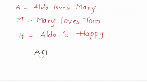 which-of-these-symbolic-translations-represents-the-following-argument-if-aldo-loves-mary-and-mary-loves-tom-then-aldo-is-unhappy-but-mary-does-not-love-tom-so-aldo-is-happy-let-a-aldo-loves-54016