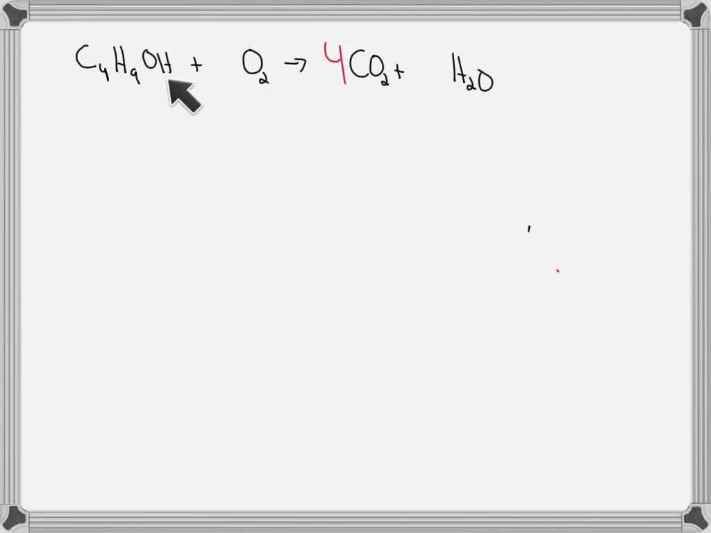 SOLVED:When butanol (CaHsOH) is burned in oxygen COz and HzO are the ...