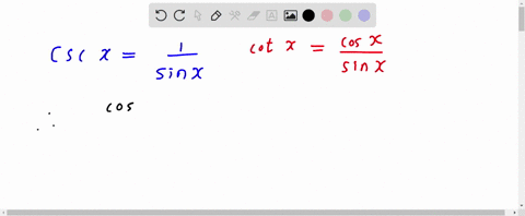 simplify-the-expression-write-the-final-form-with-no-fractions-cosx-cscx-cotx-34105