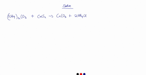 write-the-balanced-net-ionic-equation-for-the-reaction-when-nh42co3-and-cacl2-are-mixed-in-an-aqueous-solution-if-no-reaction-occurs-only-write-nr-08193