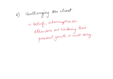 describe-when-you-would-use-the-following-specialised-counselling-interview-skills-a-challenging-the-client-b-reframing-words-c-focussing-on-the-client-answers-should-be-a-minimum-of-thirty-words-or-m