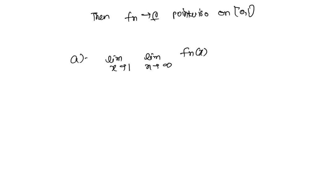 SOLVED 3.2.2 Consequences of Uniform Convergence And HOW we will see