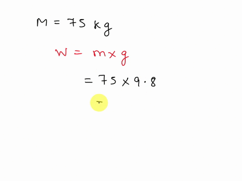 the-mass-of-an-average-adult-is-roughly-75kg-what-is-this-average-adults-corresponding-weight-68136
