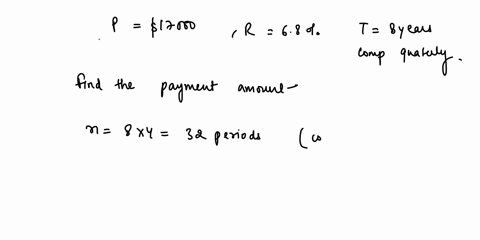 find-the-payment-amount-p-needed-to-amortize-the-given-loan-amount-assume-that-a-payment-is-made-in-each-of-the-n-compounding-periods-per-year-p17000-r68-t-8-year-compounded-qaurtely-23365