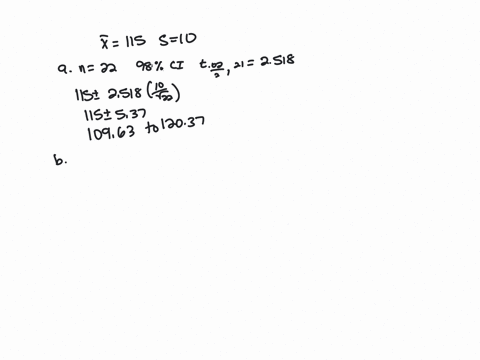 a-simple-random-sample-of-size-n-is-drawn-from-a-population-that-is-normally-distributed-the-sample-mean-x-is-found-to-be-115-and-the-sample-standard-deviation-s-is-found-to-be-10-a-construc-20207