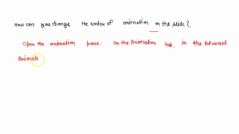 how-can-you-change-the-order-of-animation-on-the-slide-18036
