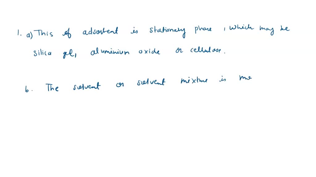 SOLVED 1. Define chromatography? 2. What are the two phases? 3. What