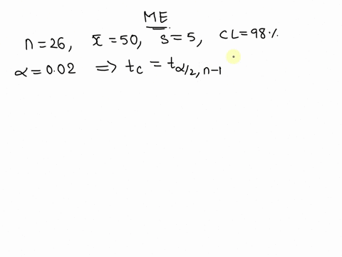 if-n26-x-x-bar50-and-s5-find-the-margin-of-error-at-a-98-confidence-levelplease-explain-if-you-can-input-this-information-on-ti-84-if-so-explain-thank-you-86707