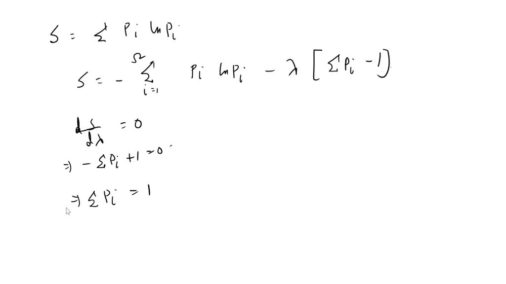 SOLVED: The most general formula for the entropy of a system is S = -kB ...