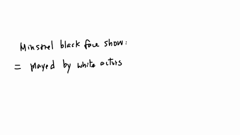 from-white-skins-black-masks-lecture-who-was-the-intended-audience-for-minstrel-blackface-shows-a-poor-and-working-class-white-people-b-poor-black-people-c-the-planters-and-enslavers