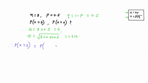 for-binomial-distribution-with-n-8-and-p-05-find-p-3sxs6-and-px-4-using-the-normal-approximation-to-binomial-distribution-89743
