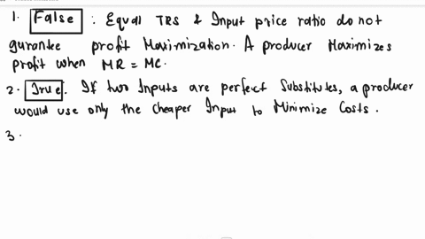 11-suppose-the-input-combination-currently-used-by-a-producer-is-such-that-the-trs-is-equal-in-absolute-value-to-the-ratio-of-the-input-pricesthenwe-can-conclude-that-the-producer-is-maximiz-28912