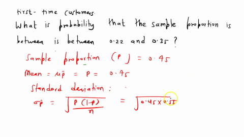 based-on-historical-data-your-manager-believes-that-45-of-the-companys-orders-come-from-first-time-customers-a-random-sample-of-171-orders-will-be-used-to-estimate-the-proportion-of-first-ti-34936