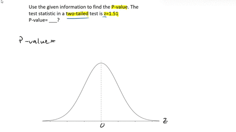 use-the-given-information-to-find-the-p-value-the-test-statistic-in-a-two-tailed-test-is-z151-p-value-___-30287