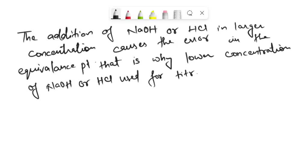 SOLVED Why is a lower concentration of NaOH or HCl used for titration while a solution with