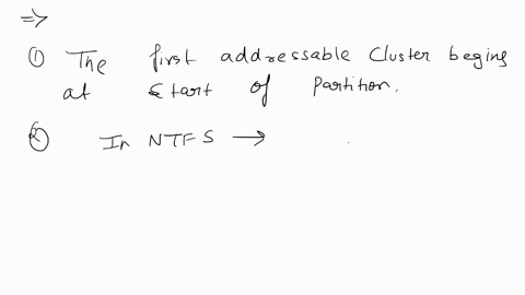 ntfs-file-system-concepts-ouestions-1-relative-to-the-start-of-the-partitionvolume-where-does-the-first-addressable-cluster-begin-2-file-systems-must-store-essential-location-fragmentation-d-20508