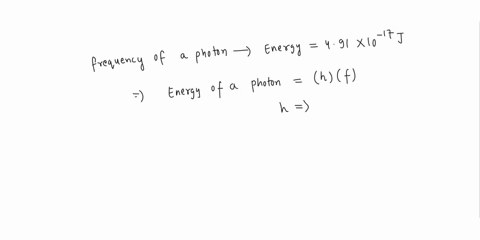 question-4-1-point-what-is-the-frequency-of-a-photon-having-an-energy-of-491-10-17-c-300-108-ms-h-663-10-34-222-1025-hz-40sx-10-744-016-hz-4s-10-26-147-10-hz-35413