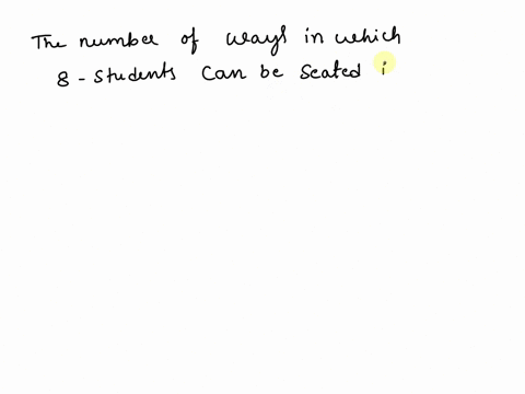 20-in-how-many-ways-can-8-students-be-seated-in-4-chairs-a-420-0891-q-70-d-4096-out-of-question-65536